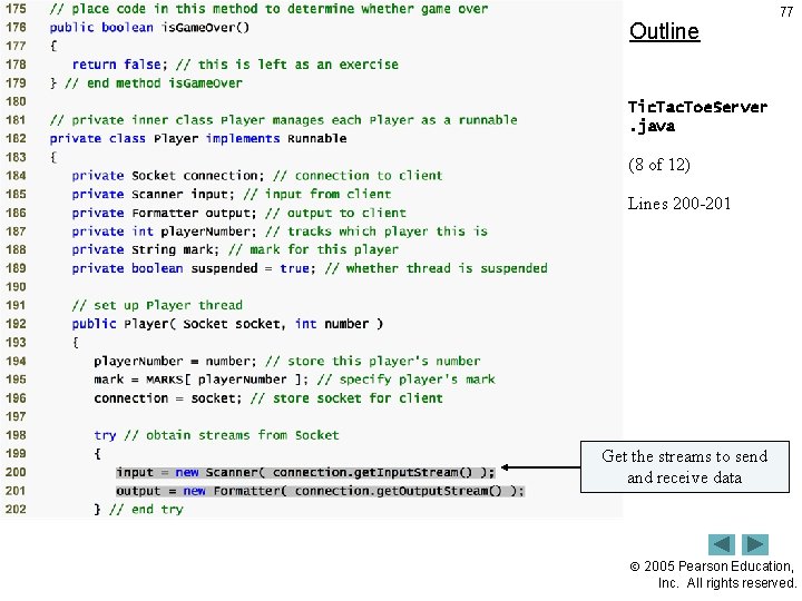 Outline 77 Tic. Tac. Toe. Server. java (8 of 12) Lines 200 -201 Get