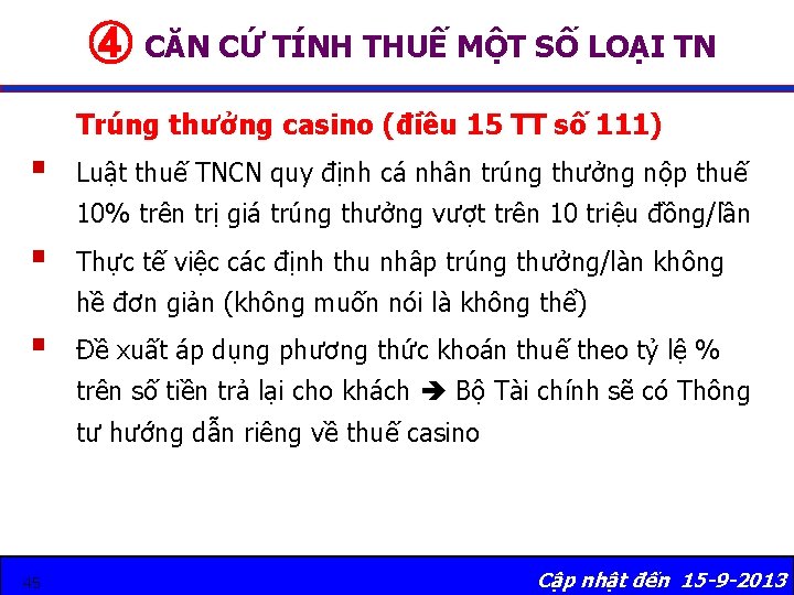 ④ CĂN CỨ TÍNH THUẾ MỘT SỐ LOẠI TN Trúng thưởng casino (điều 15