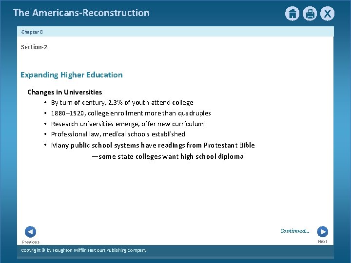 The Americans-Reconstruction Chapter 8 Section-2 Expanding Higher Education Changes in Universities • By turn