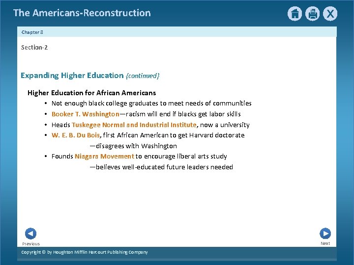 The Americans-Reconstruction Chapter 8 Section-2 Expanding Higher Education {continued} Higher Education for African Americans