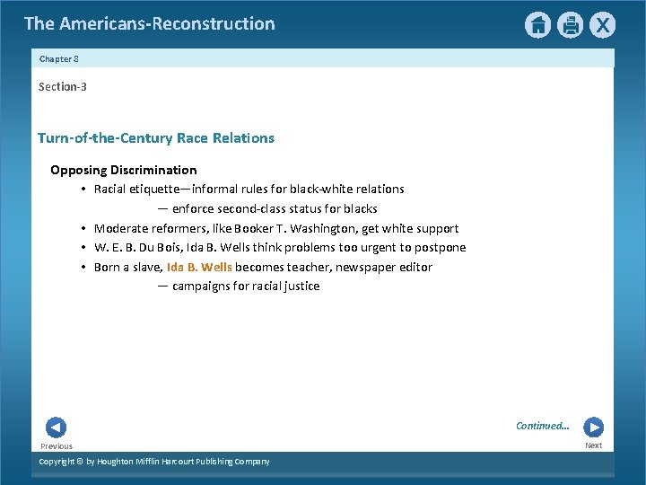 The Americans-Reconstruction Chapter 8 Section-3 Turn-of-the-Century Race Relations Opposing Discrimination • Racial etiquette—informal rules