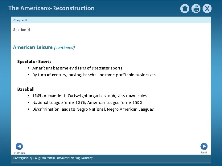 The Americans-Reconstruction Chapter 8 Section-4 American Leisure {continued} Spectator Sports • Americans become avid