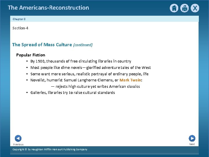 The Americans-Reconstruction Chapter 8 Section-4 The Spread of Mass Culture {continued} Popular Fiction •