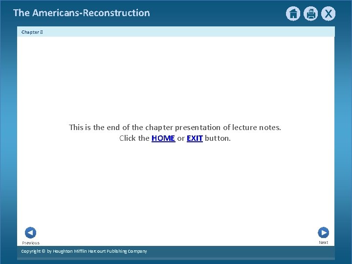 The Americans-Reconstruction Chapter 8 This is the end of the chapter presentation of lecture