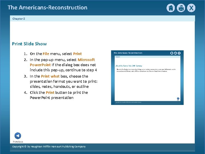 The Americans-Reconstruction Chapter 8 Print Slide Show 1. On the File menu, select Print