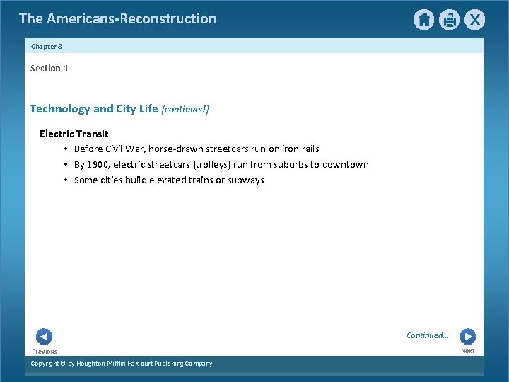 The Americans-Reconstruction Chapter 8 Section-1 Technology and City Life {continued} Electric Transit • Before
