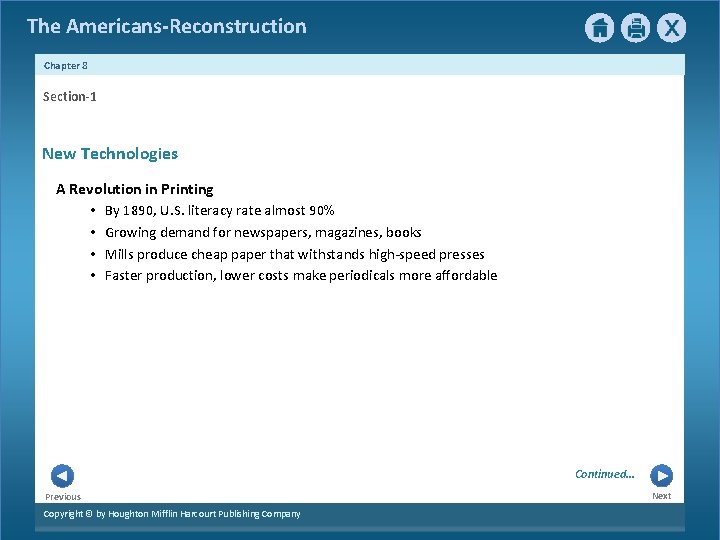 The Americans-Reconstruction Chapter 8 Section-1 New Technologies A Revolution in Printing • By 1890,