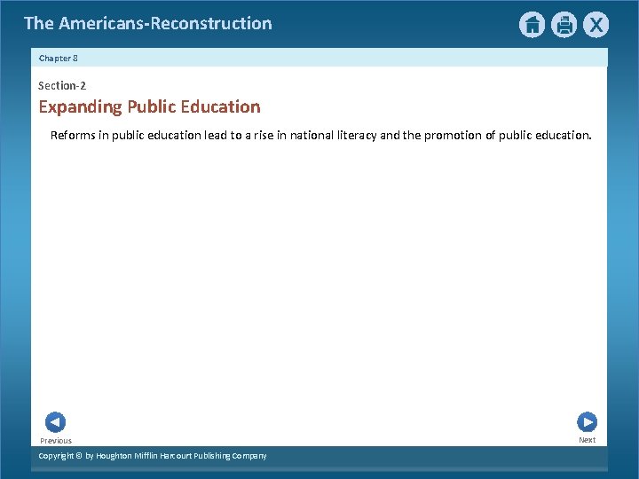 The Americans-Reconstruction Chapter 8 Section-2 Expanding Public Education Reforms in public education lead to