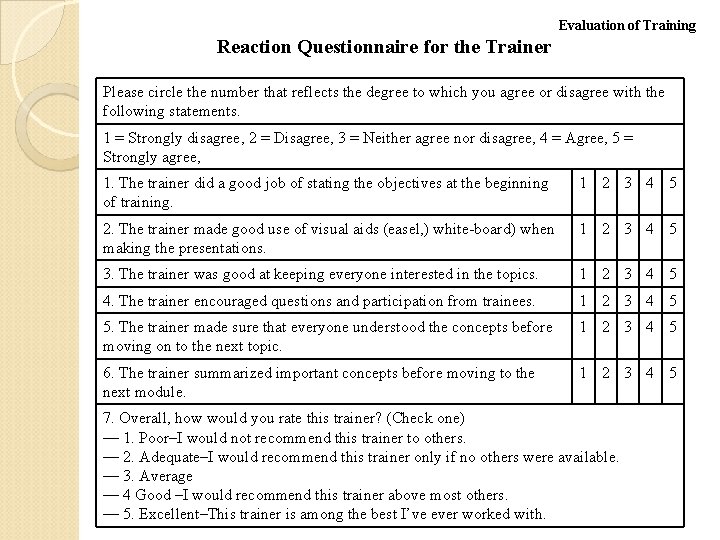 Evaluation of Training Reaction Questionnaire for the Trainer Please circle the number that reflects