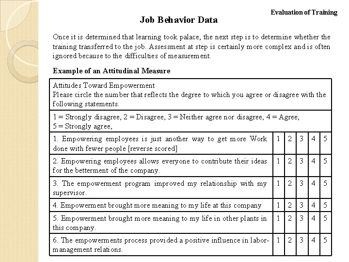 Job Behavior Data Evaluation of Training Once it is determined that learning took palace,