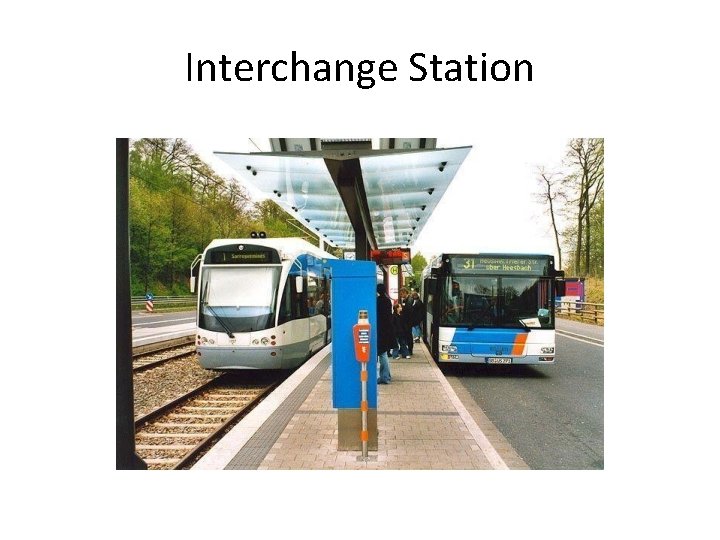 Interchange Station 