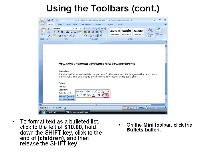 Using the Toolbars (cont. ) • To format text as a bulleted list, click Using the Toolbars (cont. ) • To format text as a bulleted list, click
