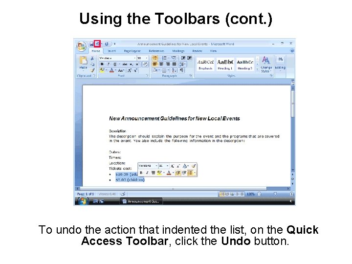 Using the Toolbars (cont. ) To undo the action that indented the list, on Using the Toolbars (cont. ) To undo the action that indented the list, on