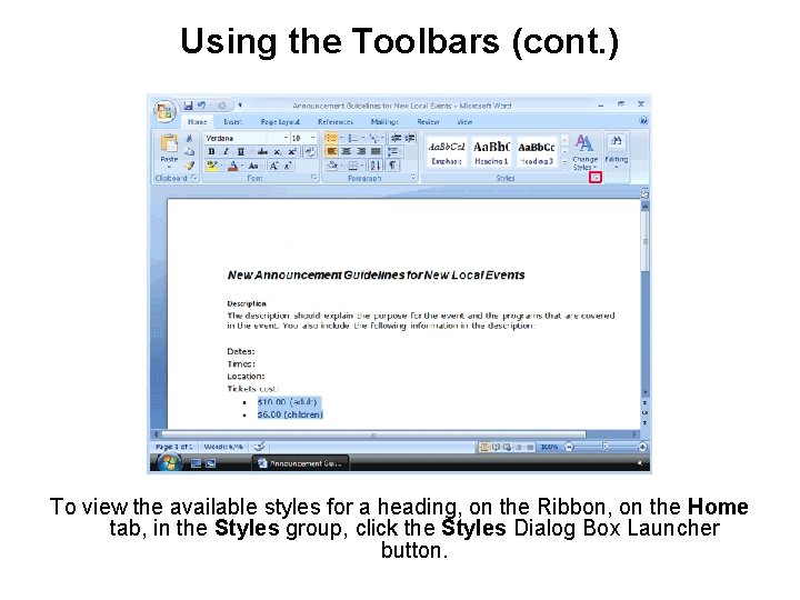 Using the Toolbars (cont. ) To view the available styles for a heading, on Using the Toolbars (cont. ) To view the available styles for a heading, on