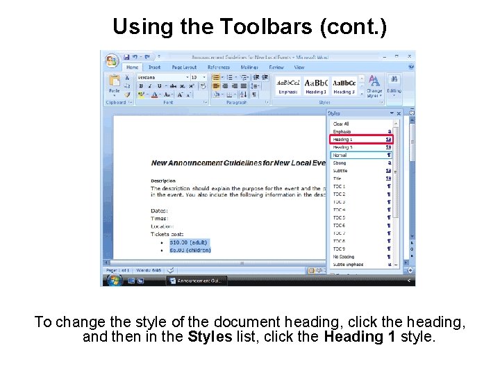 Using the Toolbars (cont. ) To change the style of the document heading, click Using the Toolbars (cont. ) To change the style of the document heading, click