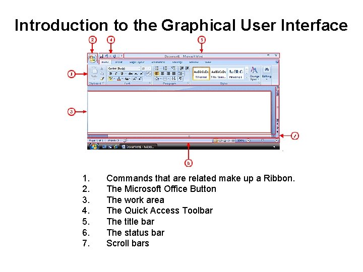 Introduction to the Graphical User Interface 1. 2. 3. 4. 5. 6. 7. Commands Introduction to the Graphical User Interface 1. 2. 3. 4. 5. 6. 7. Commands