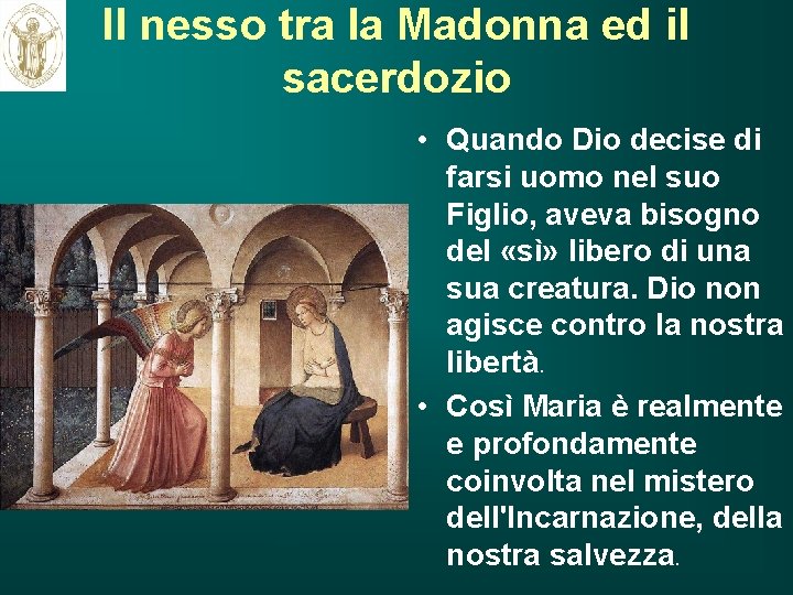 Il nesso tra la Madonna ed il sacerdozio ritardo • Quando Dio decise di