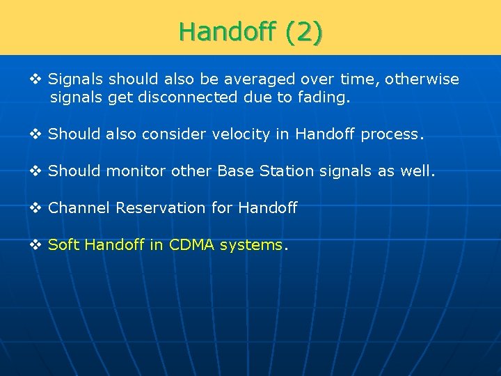 Handoff (2) v Signals should also be averaged over time, otherwise signals get disconnected
