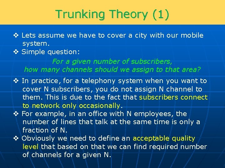 Trunking Theory (1) v Lets assume we have to cover a city with our
