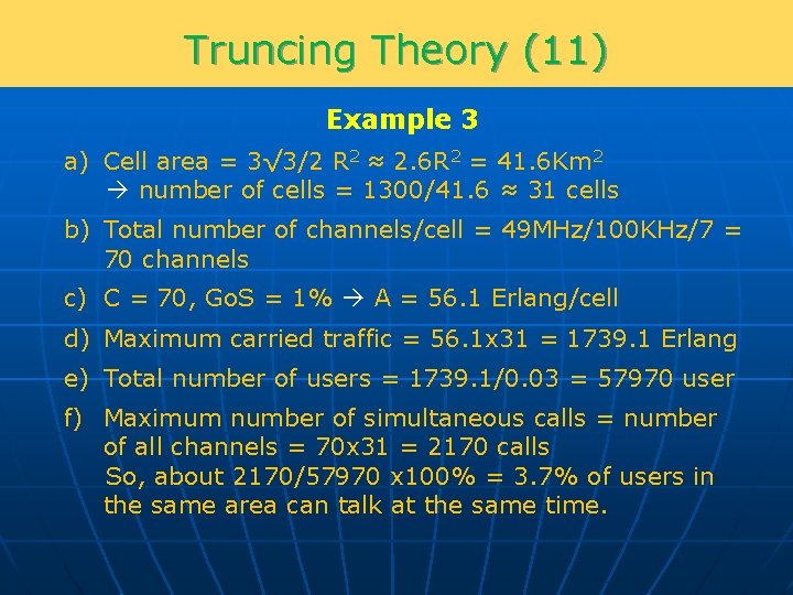 Truncing Theory (11) Example 3 a) Cell area = 3√ 3/2 R 2 ≈