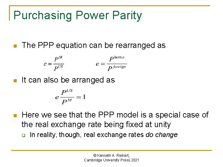 Purchasing Power Parity n The PPP equation can be rearranged as n It can