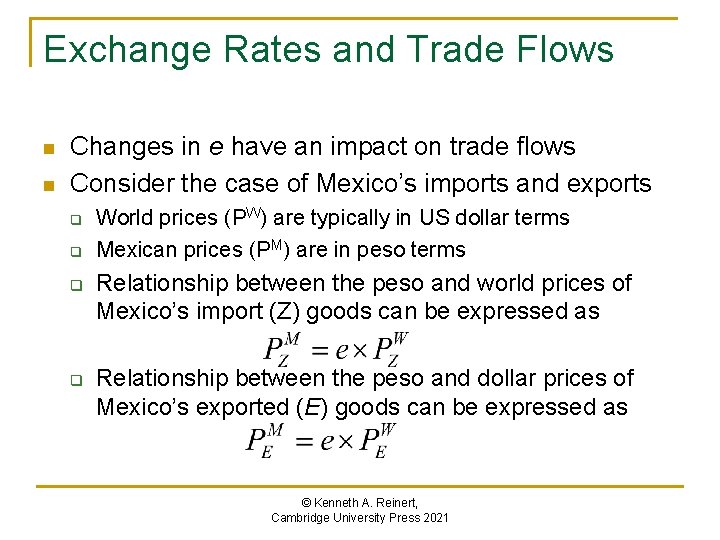 Exchange Rates and Trade Flows n n Changes in e have an impact on
