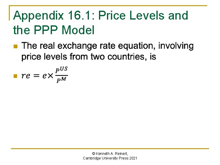Appendix 16. 1: Price Levels and the PPP Model n © Kenneth A. Reinert,