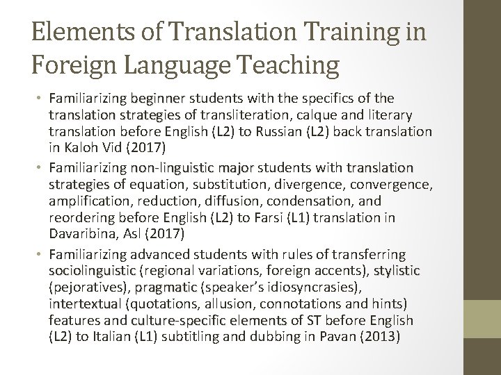 Elements of Translation Training in Foreign Language Teaching • Familiarizing beginner students with the