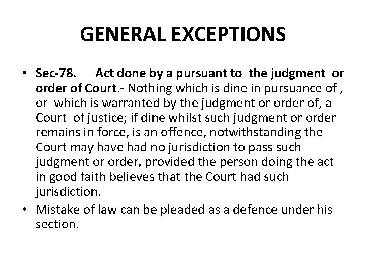 GENERAL EXCEPTIONS • Sec-78. Act done by a pursuant to the judgment or order