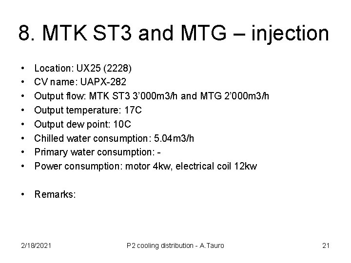 8. MTK ST 3 and MTG – injection • • Location: UX 25 (2228)