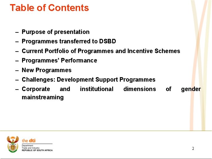 Table of Contents – Purpose of presentation – Programmes transferred to DSBD – Current Table of Contents – Purpose of presentation – Programmes transferred to DSBD – Current