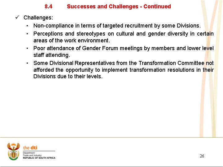 8. 4 Successes and Challenges - Continued ü Challenges: • Non-compliance in terms of 8. 4 Successes and Challenges - Continued ü Challenges: • Non-compliance in terms of
