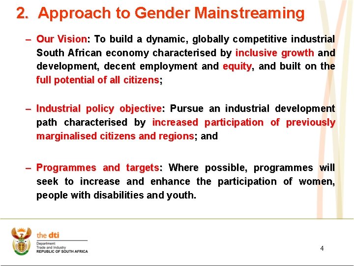 2. Approach to Gender Mainstreaming – Our Vision: To build a dynamic, globally competitive 2. Approach to Gender Mainstreaming – Our Vision: To build a dynamic, globally competitive