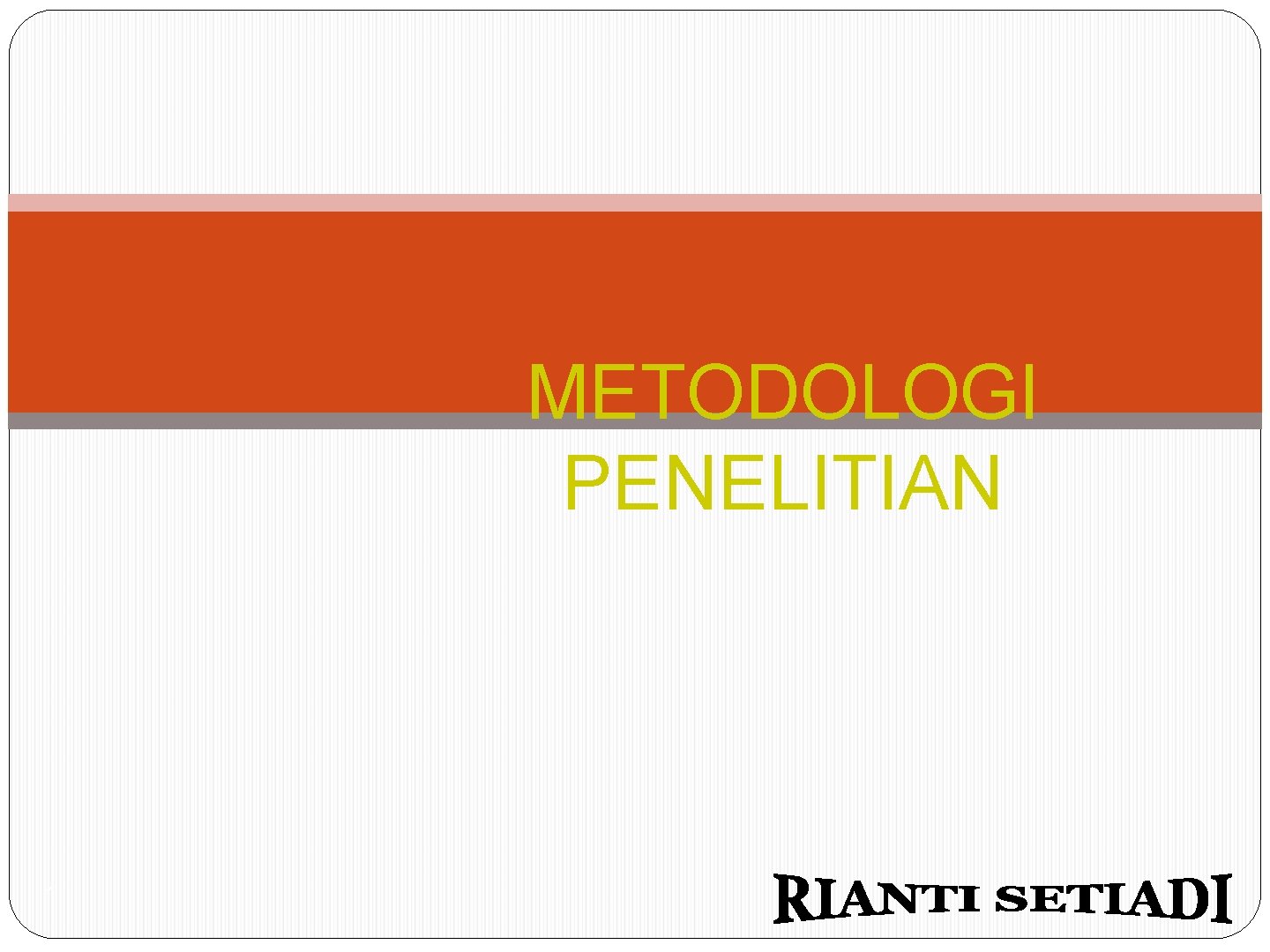 METODOLOGI PENELITIAN 1 