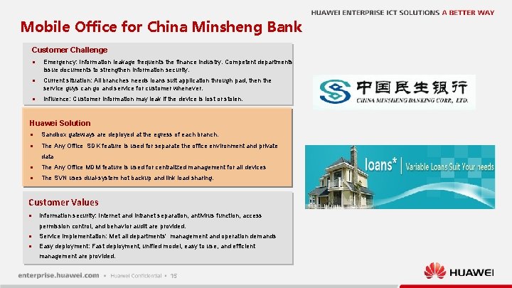 Mobile Office for China Minsheng Bank Customer Challenge n Emergency: Information leakage frequents the
