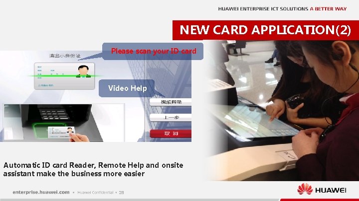 NEW CARD APPLICATION(2) Please scan your ID card Video Help Automatic ID card Reader,
