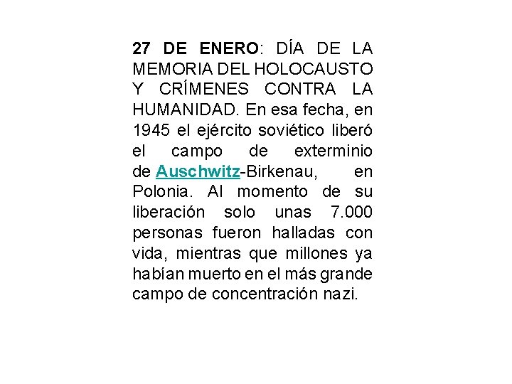27 DE ENERO: DÍA DE LA MEMORIA DEL HOLOCAUSTO Y CRÍMENES CONTRA LA HUMANIDAD.