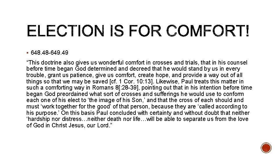 § 648. 48 -649. 49 “This doctrine also gives us wonderful comfort in crosses