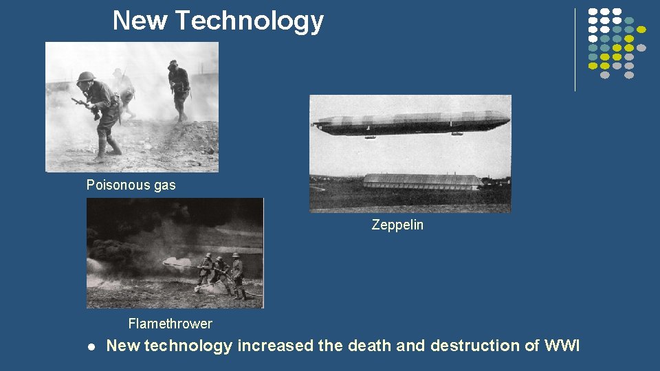 New Technology Poisonous gas Zeppelin Flamethrower l New technology increased the death and destruction