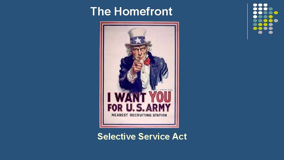 The Homefront Selective Service Act 