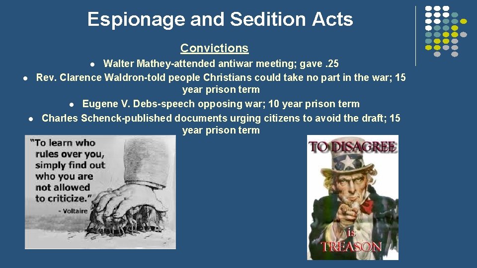 Espionage and Sedition Acts Convictions Walter Mathey-attended antiwar meeting; gave. 25 l Rev. Clarence