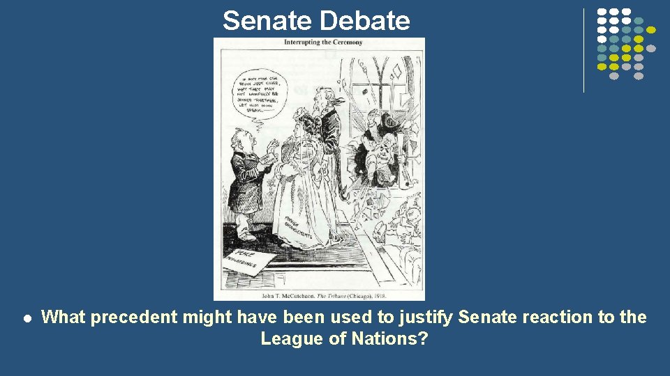 Senate Debate l What precedent might have been used to justify Senate reaction to