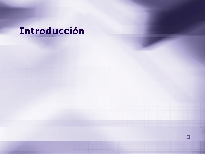 Introducción 3 Introducción 3