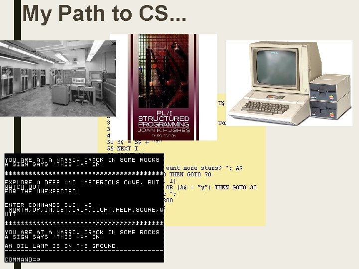 My Path to CS. . . 