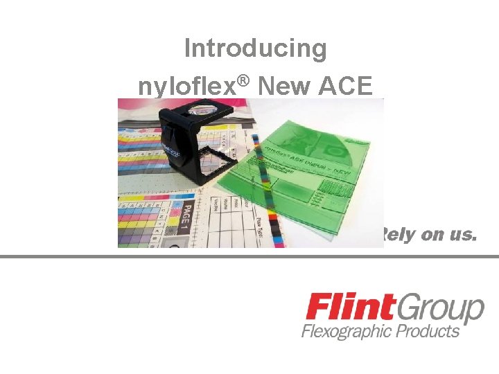 Introducing nyloflex® New ACE 