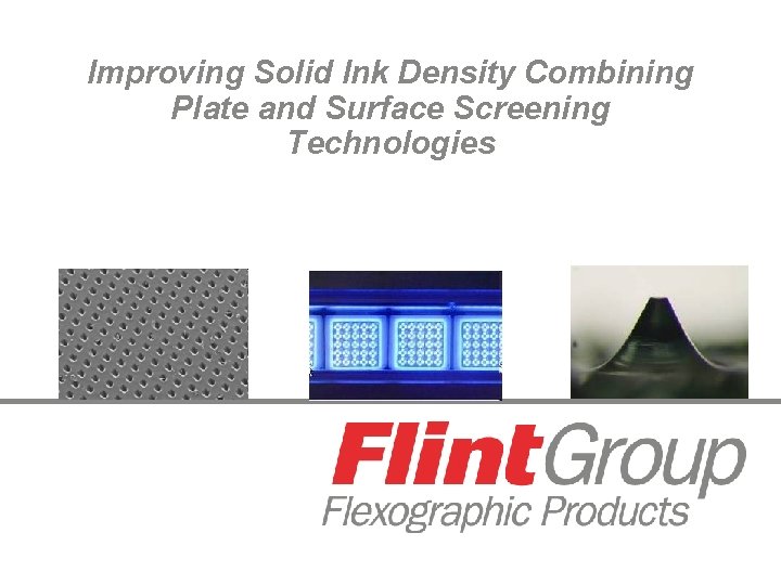 Improving Solid Ink Density Combining Plate and Surface Screening Technologies 