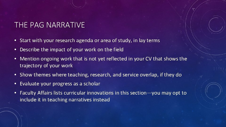 THE PAG NARRATIVE • Start with your research agenda or area of study, in