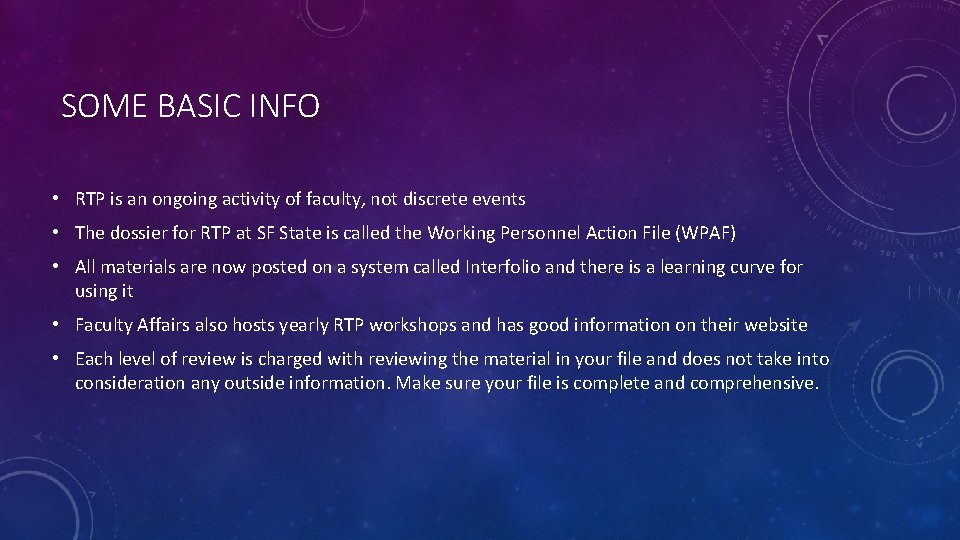SOME BASIC INFO • RTP is an ongoing activity of faculty, not discrete events