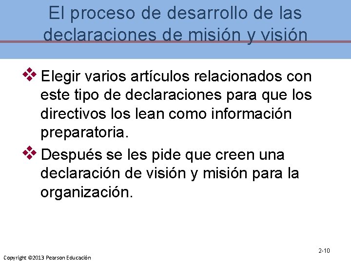 El proceso de desarrollo de las declaraciones de misión y visión v Elegir varios