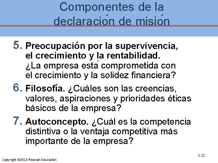 Componentes de la declaracio n de misio n 5. Preocupación por la supervivencia, el